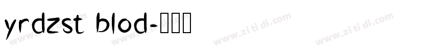yrdzst blod字体转换